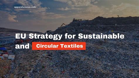 EU Strategy For Sustainable And Circular Textiles A Game Changer For