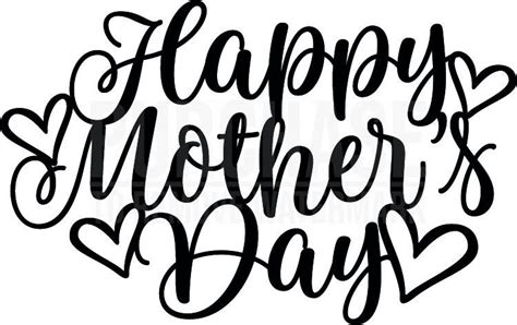 Happy Mothers Day Svg • Moms Day Quotes Svg Happy Mothers Happy