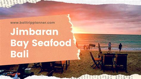 Jimbaran Bay Seafood – Jimbaran Badung - Bali - Experience Bali with ...