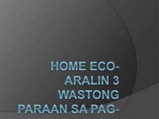 HOME ECO ARALIN 3 Pptx