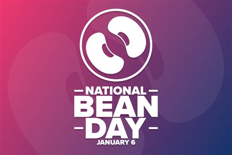 National Bean Day. January 6. Holiday concept. Template for background ...