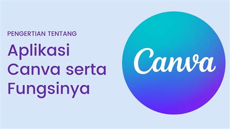 Pengertian Tentang Aplikasi Canva Serta Fungsinya Tekno And Kripto