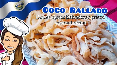 Coco Rallado Salvadoran Grated Coconut Youtube