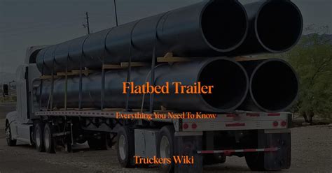 Flatbed Trailer Truckers Wiki Everything You Need To Know