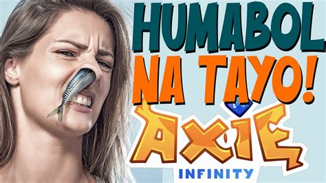 Humabol Ka Na Axie Infinity Crypto News Trending News Update