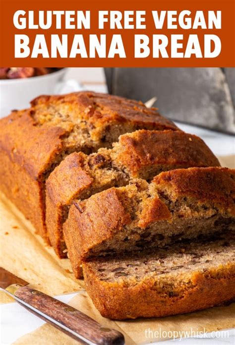 The Best Gluten Free Vegan Banana Bread The Loopy Whisk