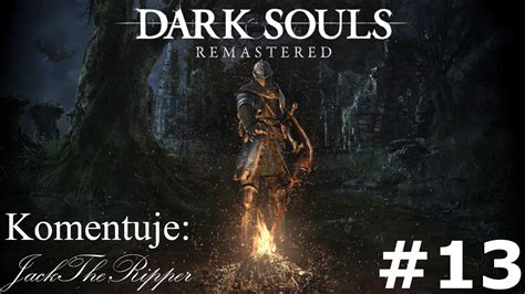 Zagrajmy w Dark Souls Remastered odc 13 Takich uników nie robi nawet