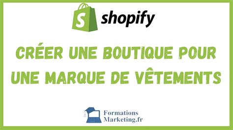 Créer Une Boutique Shopify Pour Une Marque De Vêtements Guide Complet