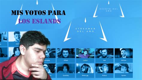 Estos Son Mis Votos Para Los Premios Eslands Youtube