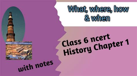 Class 6 Ncert History Ch 1 Class 1 What Where How And When Odia Youtube