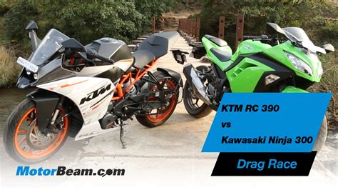 KTM RC 390 Vs Kawasaki Ninja 300 Drag Race MotorBeam YouTube