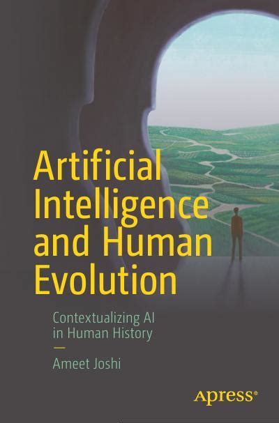 Artificial Intelligence and Human Evolution: Contextualizing AI in ...