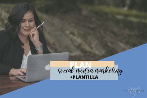 Cómo Hacer Un Plan De Social Media Marketing Ejemplos Plantillas