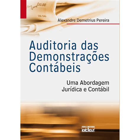 Livro Auditoria das Demonstrações Contábeis Uma Abordagem Jurídica