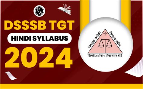 DSSSB TGT Hindi Syllabus 2024 Exam Pattern And Syllabus Topics