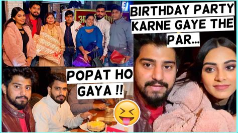 Birthday Celebrate Karne Gaye The Par Popat Ho Gaya Papa Aur Aunty