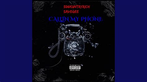 Callin My Phone Youtube