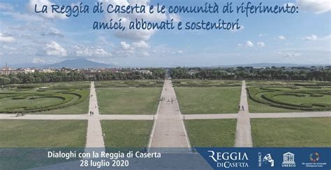 Dialoghi Con La Reggia Di Caserta Le Comunit Di Riferimento