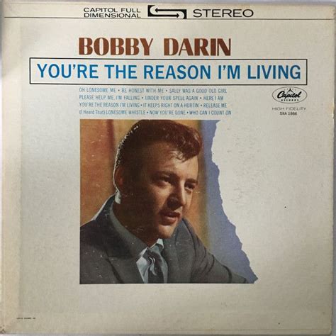 Bobby Darin You Re The Reason I M Living 1963 Bobby Darin Bobby Im