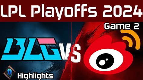 BLG Vs WBG Highlights Game 2 LPL Playoffs 2024 Bilibili Gaming Vs