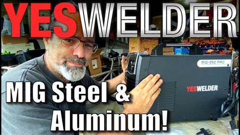 YesWelder Sent Me Their Mig 250 Pro For Welding Steel And Aluminum