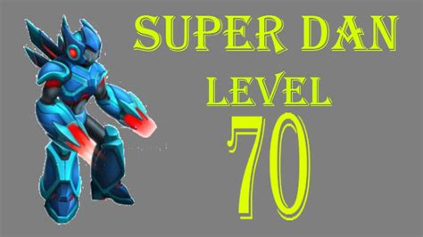 Monster Legends Super Dan Level 1 To 70 Combat Youtube