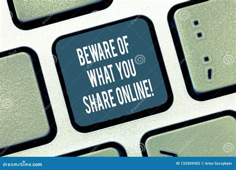 Text Sign Showing Beware Of What You Share Online Conceptual Photo Be