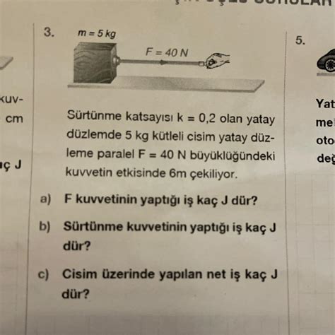 Sürtünme katsayısı k 0 2 olan yatay düzlemde 5 kg kütleli cisim yatay