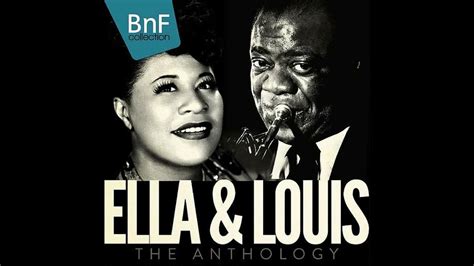 Ella Fitzgerald And Louis Armstrong Ella And Louis The Anthology 2016