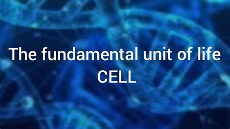 Class 9 The Cell The Fundamental Unit Of Life Chapter 5 Introduction