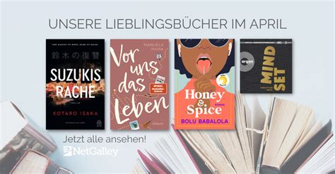 Unsere Lieblingsbücher im April 2023 I NetGalley Deutschland