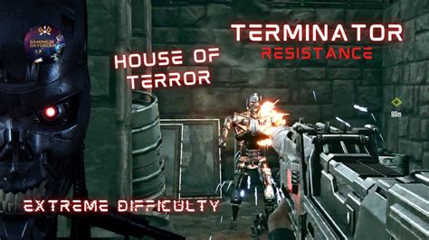 Terminator Resistance House Of Terror Pc Extreme Difficulty