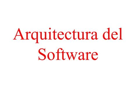 Arquitectura Del Software Ppt