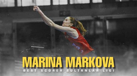 MARINA MARKOVA BEST SCORER SULTANLAR LIGI YouTube