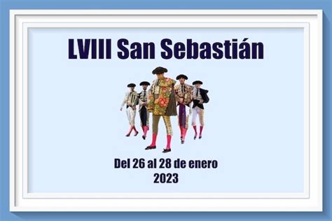 Estos son los carteles de la Feria de San Sebastián 2023 TorosenelMundo