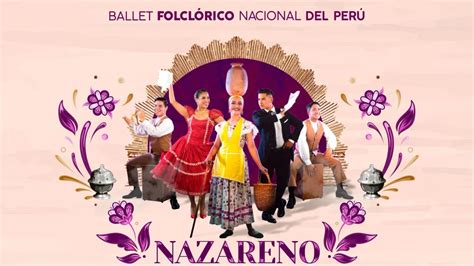 Ballet Folclórico Nacional Presenta Homenaje Al Señor De Los Milagros