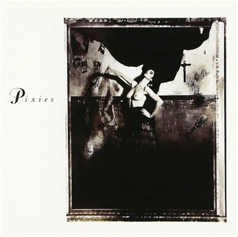 The Pixies Albums Ranked | Return of Rock