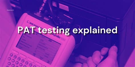 Pat Testing Explained Hawkesworth