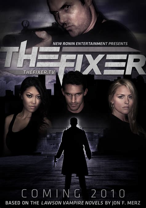 The Fixer - JON F. MERZ • Official • Author / Actor / Producer