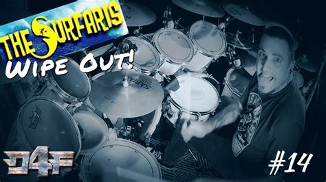 The Surfaris Wipe Out Drum Cover 14 Youtube