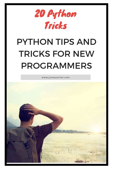 20 Python Programming Tips And Tricks For Beginners 2019 Daily Tech Blog