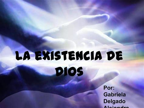 La Existencia De Dios Ppt