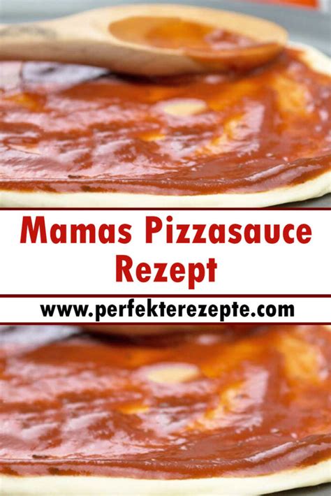 Mamas Pizzasauce Rezept Schnelle Und Einfache Rezepte