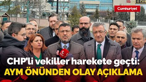 CHP li vekiller harekete geçti AYM önünden olay açıklama YouTube