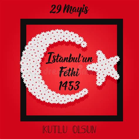 29 Mayis Istanbulun Fethi kutlu Olsun Übersetzung 29 Maifeiertag Der