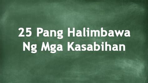 Ano Ang Kasabihan Magbigay Ng Halimbawa