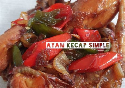 Resep Ayam Kecap Simple Bumbu Iris Oleh Gisry Septianty Cookpad