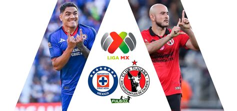 Cruz Azul Vs Tijuana En Vivo Cuartos De Final Liga Mx Apertura