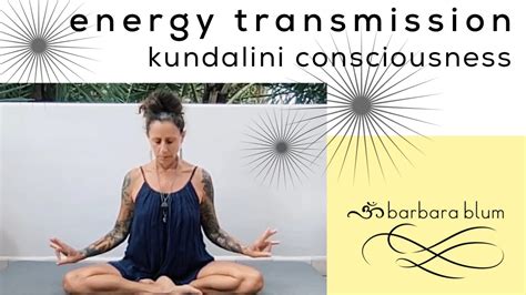 Energy Transmission Cosmic Consciousness And Kundalini Activation Youtube