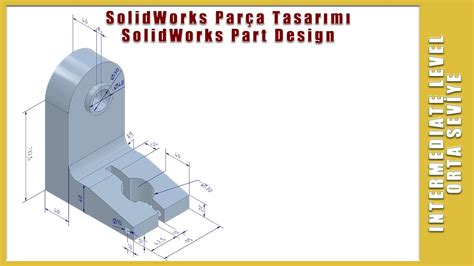 Solidworks Video Tutorial Solidworks Video Dersler Part Design SW